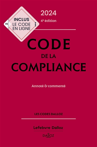 Code de la compliance 2024 : annoté & commenté