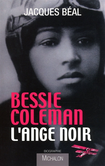 Bessie Coleman, l'ange noir