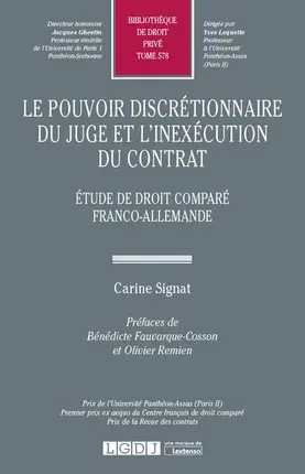 Le pouvoir discrétionnaire du juge et l'inexécution du contrat : étude de droit comparé franco-allemande. Richterliches Ermessen im Leistungsstörungsrecht : ein deutsch-französischer Rechtsvergleich