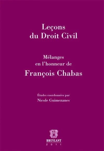 Leçons du droit civil : mélanges en l'honneur de François Chabas