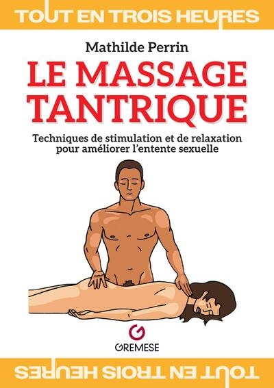 Le massage tantrique :...