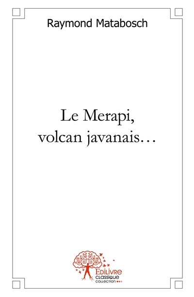 Le merapi, volcan javanais...