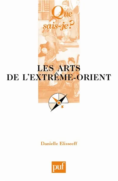 Les arts de l'Extrême-Orient
