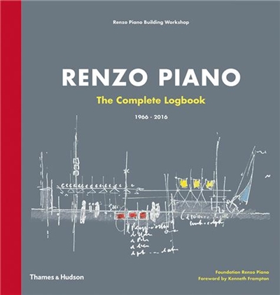 Renzo Piano : The Complete Logbook