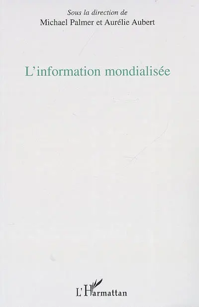 L'information mondialisée