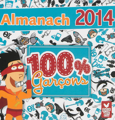 Almanach 100 % garçon : 2014