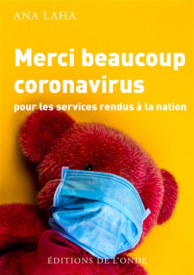 Merci beaucoup coronavirus pour les services rendus à la nation