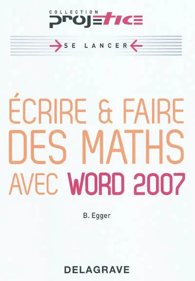 Ecrire et faire des maths avec Word 2007