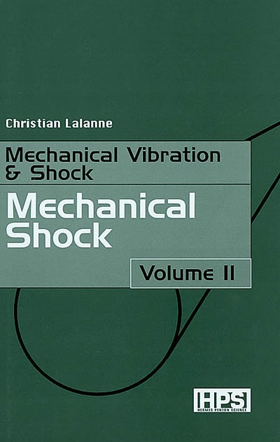 Mechanical vibration and shock. Vol. 2. Mechanical shock