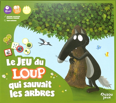 le jeu du loup qui sauvait les arbres