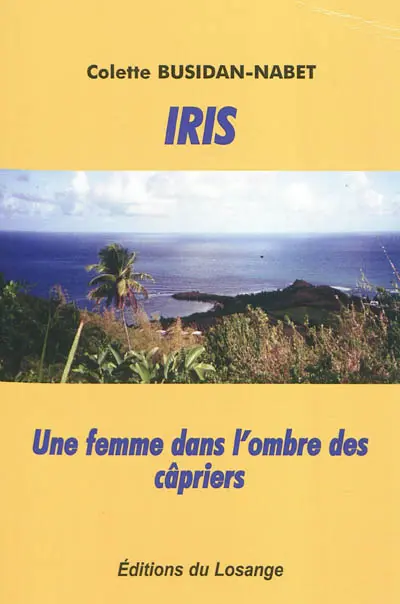 Iris, une femme dans l'ombre des câpriers