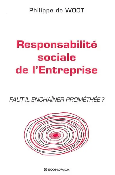 Responsabilité sociale de l'entreprise : faut-il enchaîner Prométhée ?