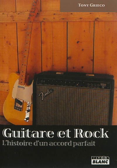 Guitare et rock : l'histoire d'un accord parfait