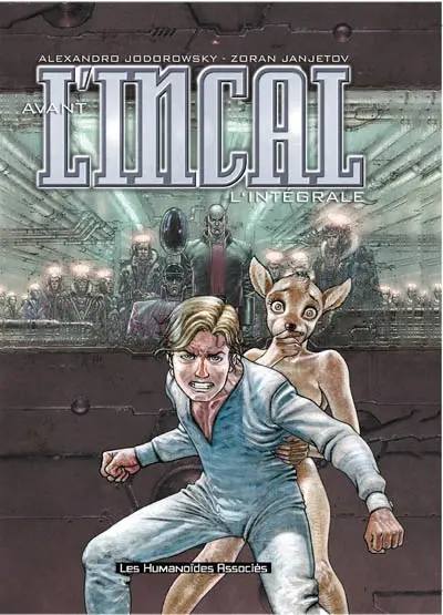 Avant l'Incal : l'intégrale