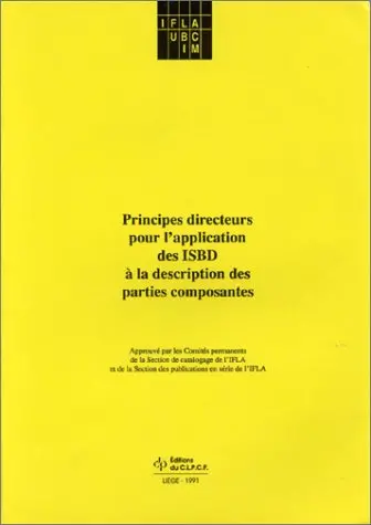 Principes directeurs pour l'application des ISBD à la description des parties composantes : traduction française