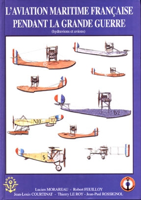 L'aviation maritime pendant la Grande Guerre (hydravions et avions)