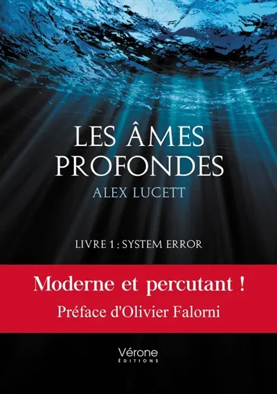 Les âmes profondes - Livre 1 : System error