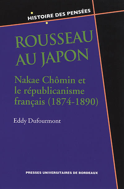 Rousseau au Japon : Nakae Chômin et le républicanisme français (1874-1890)