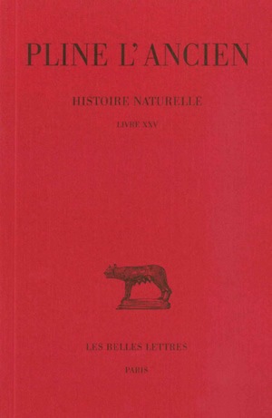 Histoire naturelle. Vol. 25. Livre XXV