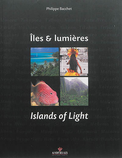 Iles & lumières. Islands of light