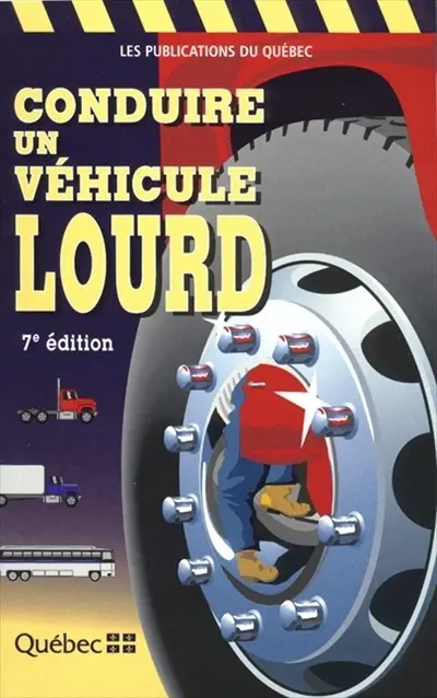 Conduire un véhicule lourd
