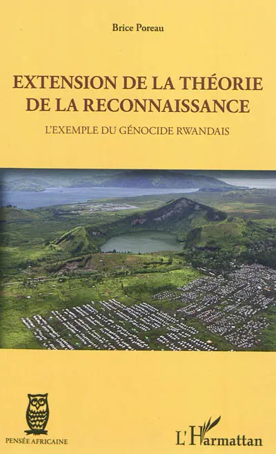 Extension de la théorie de la reconnaissance : l'exemple du génocide rwandais