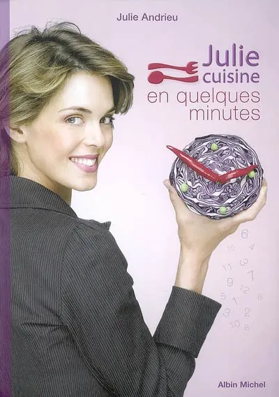 Julie cuisine en quelques minutes