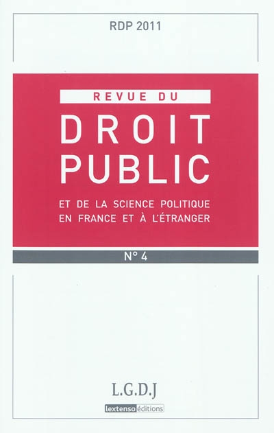 revue du droit public et de la science politique en france et à l'étranger, n° 4 (2011)