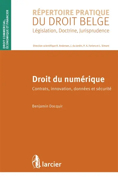 Droit du numérique : contrats, innovation, données et sécurité