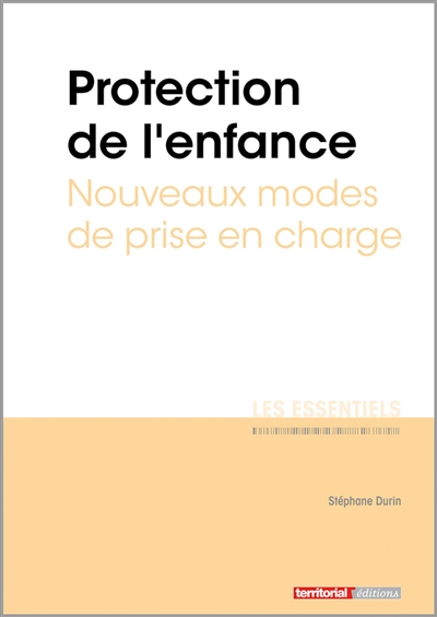 Protection de l'enfance : nouveaux modes de prise en charge