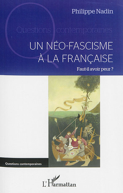 Un néo-fascisme à la française : faut-il avoir peur ?