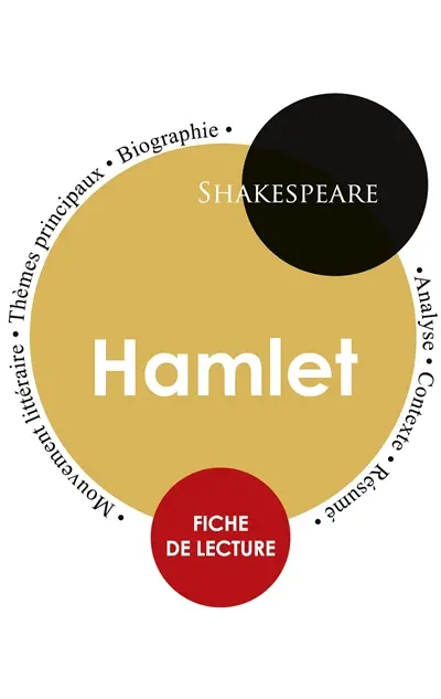 Fiche de lecture Hamlet (Etude intégrale)