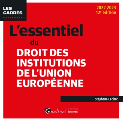 L'essentiel du droit des institutions de l'Union européenne : 2022-2023