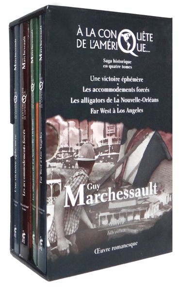 A la conquête de l'Amérique : saga historique en quatre tomes