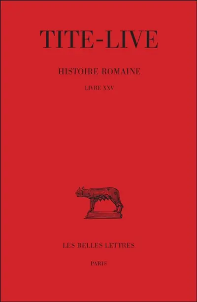 Histoire romaine. Vol. 15. Livre XXV