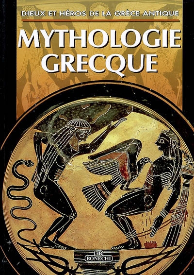 Mythologie grecque : dieux et héros de la Grèce antique : la guere de Troie, l'Odyssée et l'Enéide