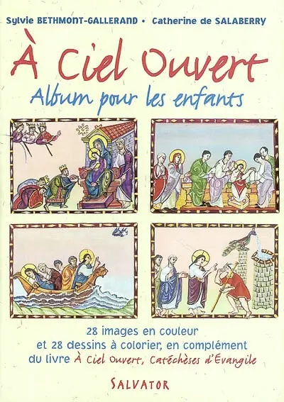 A ciel ouvert : 24 scènes d'Evangile à lire et à colorier
