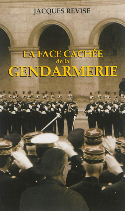 La face cachée de la gendarmerie