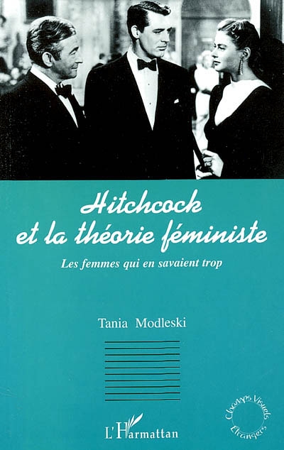 Hitchcock et la théorie féministe : les femmes qui en savaient trop