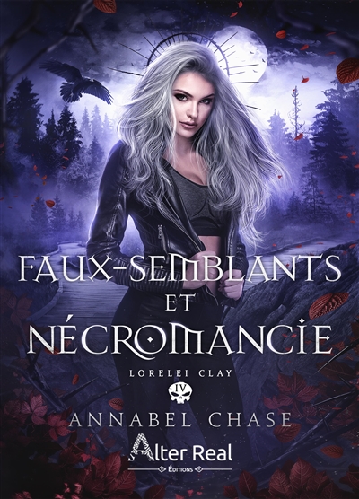 Lorelei Clay. Vol. 4. Nécromancie et faux-semblants