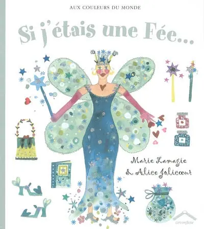 Si j'étais une fée...