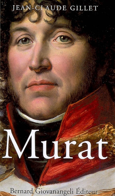 Murat : 1767-1815