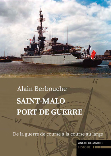 Saint-Malo, port de guerre