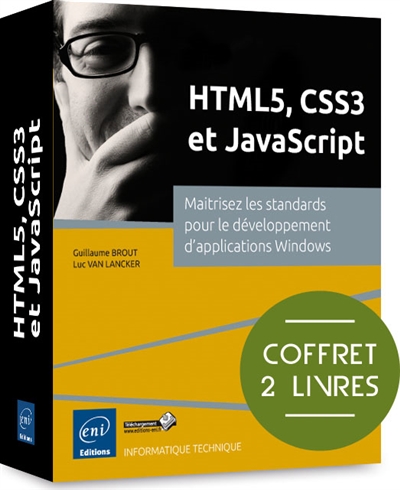 HTML5, CSS3 et Javascript : maîtrisez les standards pour le développement d'applications Windows