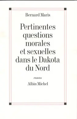 Pertinentes questions morales et sexuelles dans le Dakota du Nord