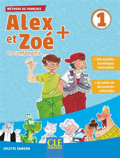 Alex et Zoé et compagnie 1 : méthode de français
