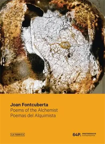 Joan Fontcuberta Poems of the Alchemist (64P)
