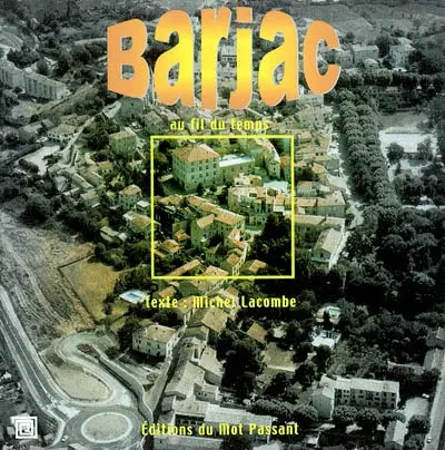 Barjac au fil du temps