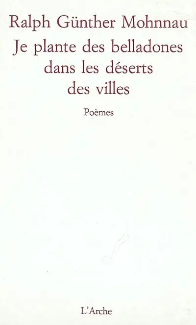 Je plante des belladones dans les déserts des villes