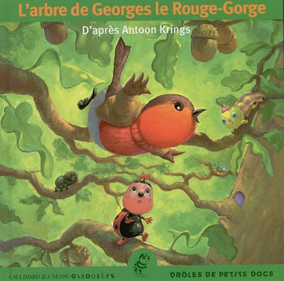 L'arbre de Georges le rouge-gorge : une drôle de petite série d'éveil